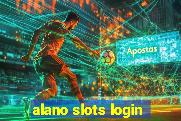 alano slots login